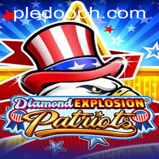 Explore the Thrill of DiamondExplosionPatriots: A Comprehensive Guide