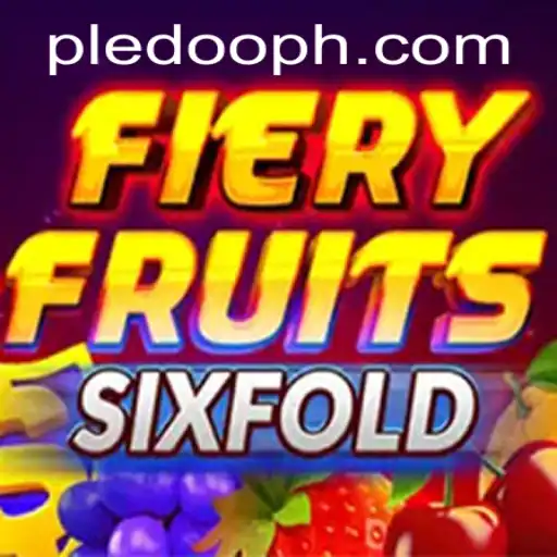 FieryFruitsSixFold: Explore the Dynamic World of Pledoo's Latest Game