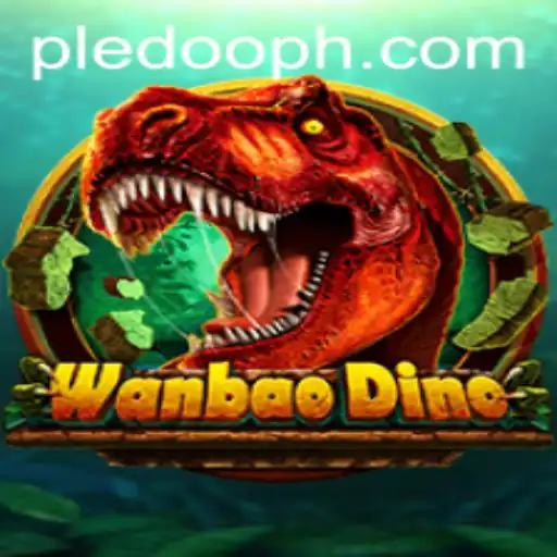 Exploring the World of WanBaoDino and Pledoo